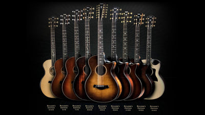 Taylor Builder's Editions - New for 2020!