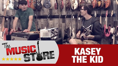 The Music Store: Kasey the Kid