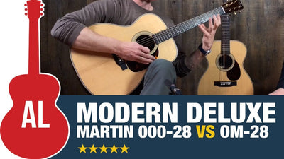 A Look at the Martin OM-28 &amp; 000-28 Modern Deluxe Acoustic Guitars