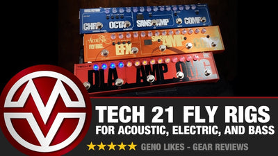 Tech 21 Fly Rigs for Acoustic, Electric, and Bass!