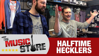 The Music Store: Halftime Hecklers