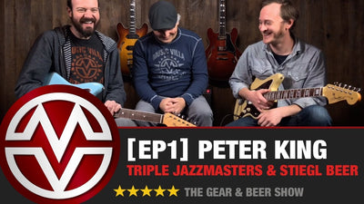 Gear & Beer Show - [EP1] Peter King and a Triple Jazzmaster