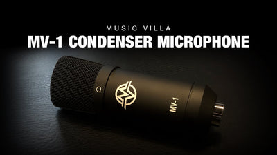 The Music Villa MV-1 Condenser Microphone - The Best $90 You'll Ever Spend!